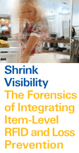 Shrink Visibility The Forensics of Integrating Item-Level RFID and Loss Prevention
